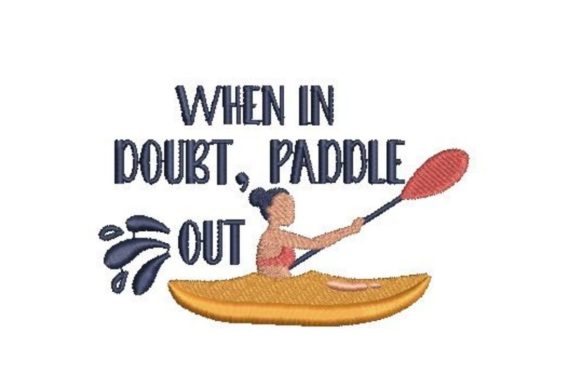 Review: When in Doubt Paddle Out Design